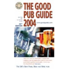 Good Pub Guide 2004 (Good guides)