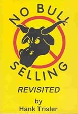 NO BULL SELLING, Revisited