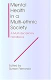 Mental Health in a Multi-ethnic Society: A Multi-disciplinary Handbook