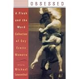 obsessed a flesh and the word collection of gay erotic memoirs