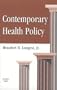 Contemporary Health Policy: A Book of Readings
