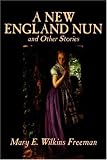 A New England Nun and Other Stories