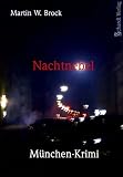Nachtnebel - M&uuml;nchen-Krimi - Martin W. Brock