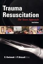 Trauma Resuscitation: The Team Approach