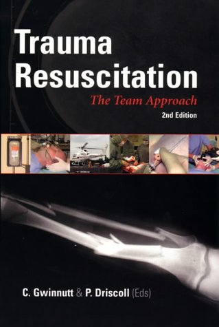 Trauma Resuscitation: The Team Approach