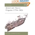 New Vanguard 79: American Heavy Frigates 1794-1826