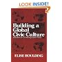 Building a Global Civic Culture: Education for an Interdependent World (Syracuse Studies on Peace and Conflict Resolution)