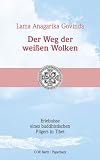 Produkt-Bild: Der Weg der wei&szlig;en Wolken. Erlebnisse eines buddhistischen Pilgers in Tibet