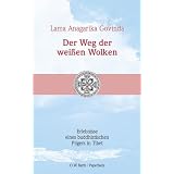 Der Weg der wei�en Wolken. Erlebnisse eines buddhistischen Pilgers in Tibetvon "Anagarika Govinda"