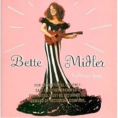 Bathhouse Betty   Bette Midler