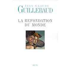 Refondation du monde (la)