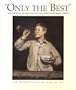 "Only the Best": Masterpieces of the Calouste Gulbenkian Museum, Lisbon