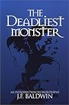 The Deadliest Monster: A Christian Introduction to Worldviews