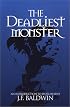 The Deadliest Monster: A Christian Introduction to Worldviews