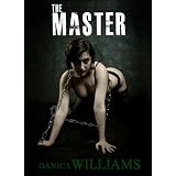 The MASTER: Complete Sexual Submission - Erotic Adult Entertainment ~ Danica Williams
