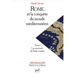 Rome et la Conqu�te du monde m�diterran�en, tome 1 : Les Structures de l'Italie romaine