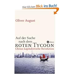 Auf der Suche nach dem roten Tycoon: Chinas kapitalistische Revolution