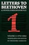Letters to Beethoven and Other Correspondence, Volume 1 (North American Beethoven Studies)