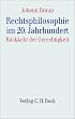 Rechtsphilosophie im 20. Jahrhundert: R�ckkehr der Gerechtigkeit