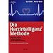 Die HerzIntelligenz-Methode: Gesundheit st�rken, Probleme meistern - mit der Kraft des Herzen