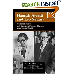 Hannah Arendt and Leo Strauss: German Emigres and American Political Thought After World War II (Publications of the German Historical Institute) (Taschenbuch)