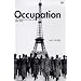 Occupation: The Ordeal of France, 1940-44