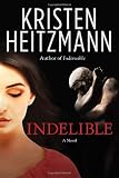 ISBN: 1400073103 - Indelible: A Novel