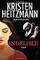 Indelible: A Novel