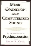 Music, Cognition, And Computerized Sound