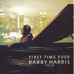 First Time Ever by Barry Harris