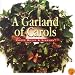 A Garland of Carols