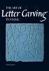 The Art of Letter Carving in Stone