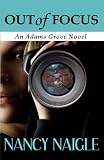 Out of Focus (An Adams Grove Novel)