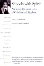 Schools with Spirit: Nurturing the Inner Lives of Children and Teachers