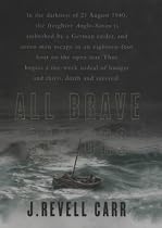 All Brave Sailors: The Sinking of the Anglo-Saxon, 21st August 1940