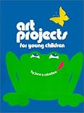 Art Projects for Young Children Art Projects for Young Children