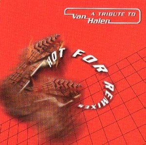 CD-Charts  Search : Van Halen Tribute: Hot for Remixes