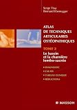 Atlas des techniques articulaires ost�opathiques : Tome 2, Le bassin et la charni�re lombo-sacr�e