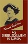 My Disillusionment in Russia My Disillusionment in Russia