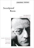 Soundproof Room: Malraux s Anti-aesthetics (Cultural Memory in the Present)