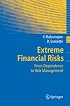 Extreme Financial Risks: From Dependence to Risk Management (Springer Finance)