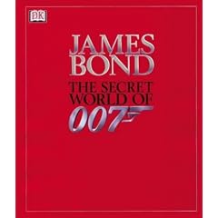 James Bond: The Secret World of 007