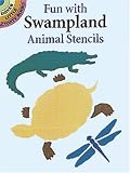 Fun with Swampland Animals Stencils (Dover Little Activity Books)