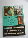 Minerals, mines and mining