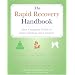 The Rapid Recovery Handbook: Your Complete Guide to Faster Healing After Surgery
