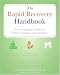 The Rapid Recovery Handbook: Your Complete Guide to Faster Healing After Surgery