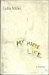 My Happy Life: A Novel