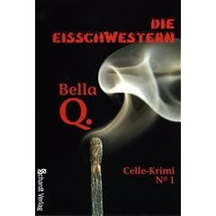 Die Eisschwestern: Celle-Krimi 1