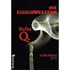 Die Eisschwestern: Celle-Krimi 1