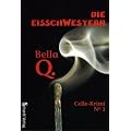 Die Eisschwestern: Celle-Krimi 1